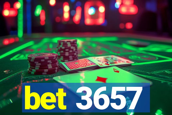 bet 3657